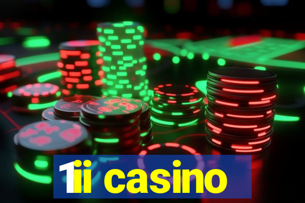 1ii casino